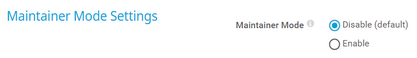 Maintainer Mode Settings Maintainer Mode Settings